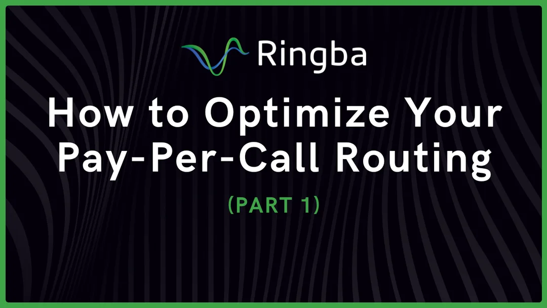 How to Optimize Your Pay-Per-Call Routing - Part 1